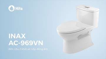 REVIEW "Bồn cầu 1 khối INAX AC-969VN" giá rẻ lại trang bị men AQUACERAMIC I HITA.COM.VN