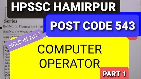 COMPUTER OPERATOR HPSSC EXAM (POST CODE 543)