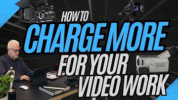 How to Charge More for Your Videos (Without Losing Clients!)