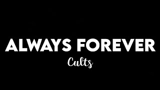 (1 HOUR) Cults - Always Forever  (Tiktok Remix Slowed) you and me always forever