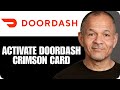 How to Activate DoorDash Crimson Card (2025 Guide)