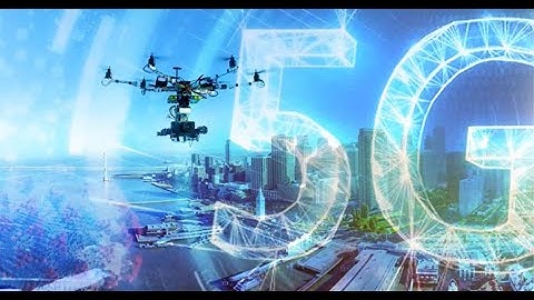 5G Technology & Drones