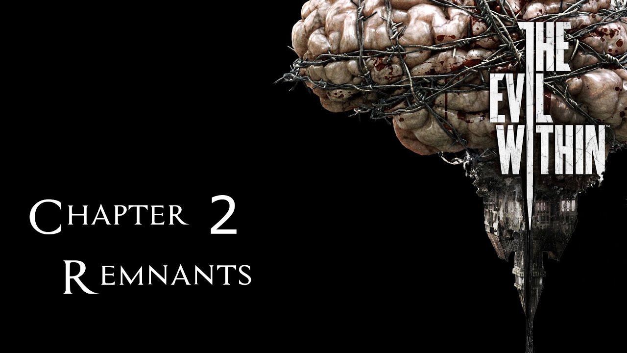 The Evil Within Walkthrough Chapter 2 Remnants YouTube the-evil-within-walkthrough-chapter-2-remnants-youtube