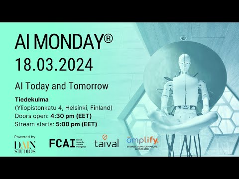 AI Monday Helsinki: AI Today and Tomorrow