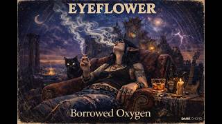 Eyeflower  Borrowed Oxygen 70s Psyc Acid Rock  Album