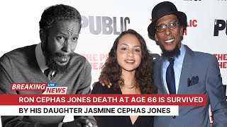 Ron Cephas Jones Death at Age 66 is survived by his daughter Jasmine Cephas Jones