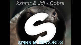 Kshmr & Jdj - cobra (official preview)