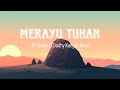 Tri Suaka Ft Dodhy Kangen Band - Merayu Tuhan (Lirik Video)