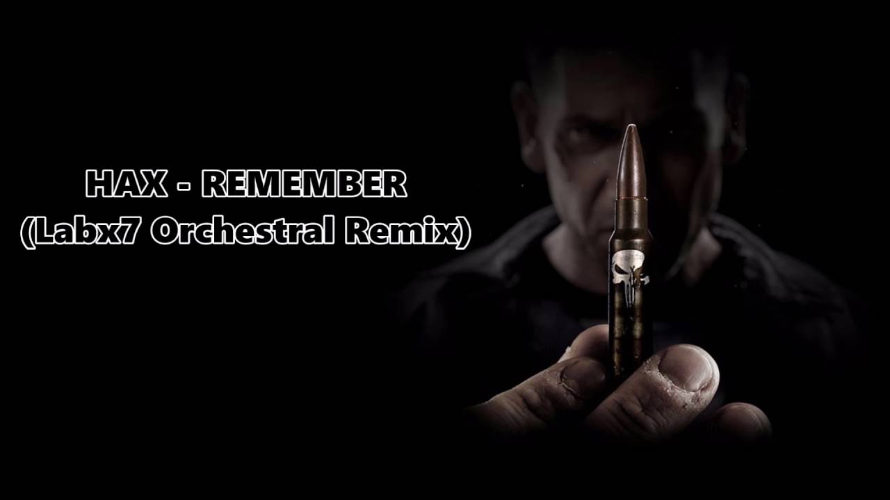 HAX | REMEMBER (Labx7 Orchestral Remix)