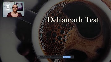 How to take a Deltamath Test