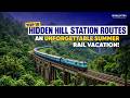 Top 10 Hidden Hill Station Routes for an Unforgettable Summer Rail Vacation | RailMitra Guide
