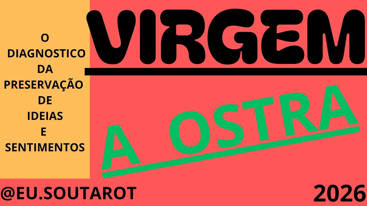 [VIRGEM:  A  OSTRA