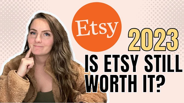 Is Etsy Still Worth It in 2023?