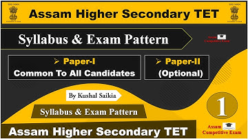 ASSAM HIGHER SECONDARY TET 2020-21 | SYLLABUS & EXAM PATTERN