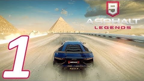 ASPHALT 9 Legend Android iOS Walkthrough - Gameplay Part 1 - Chapter 1: Welcome to Asphalt