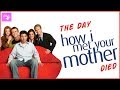The Day How I Met Your Mother Died