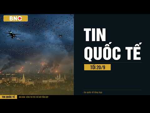 International News 9/20: 1,600 UAVs Launch Major Attack on Moscow · Thai Media Outlines Challenge...