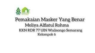 Pemakaian Masker Yang Benar Kkn Rdr 77 Uin Walisongo Kelompok 6 Meliya Alfiatul Rohma