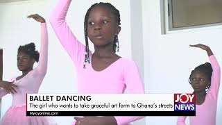 The girl who wants to take ballet dancing to Ghana’s streets