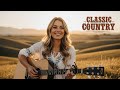 Most Loved Country Songs – All-Time Classics 💿 America’s Favorites