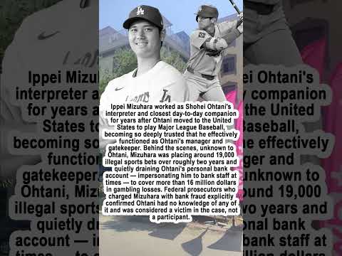 Shohei Ohtani's Own Interpreter Stole $16 Million From Him
