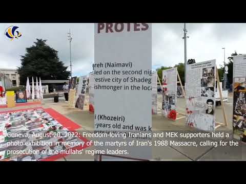 Geneva, August 20, 2022: MEK Supporters Held a Photo Exhibition in Memory of Iran’s 1988 Massacre