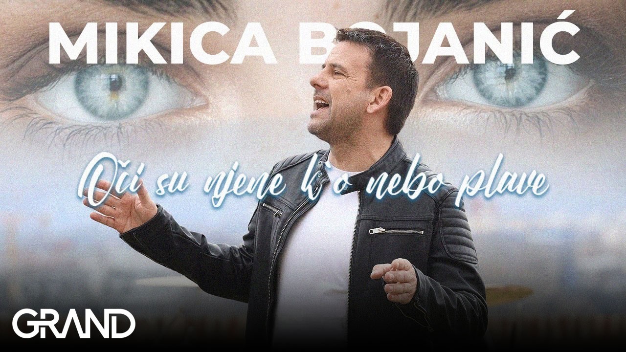 Mikica Bojanić - OCI SU NJENE K'O NEBO PLAVE - (Official Video 2022)