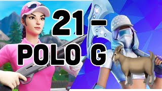 21- Polo G Fortnite Montage