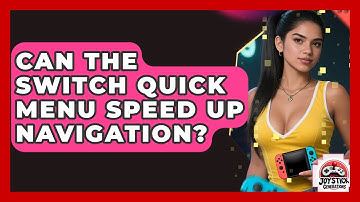 Can The Switch Quick Menu Speed Up Navigation? - Joystick Generations