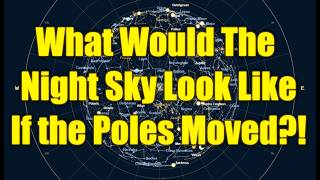 Pole Shift Star Chart Showcase