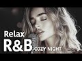 【R&amp;B Relax | Cozy music 19】Love Playlist / for Chill / 作業用 / Indie / Healing / リラックス / Coffee