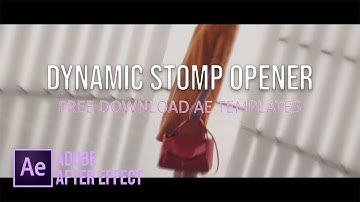 DYNAMIC STOMP OPENER - ADOBE AFTER EFFECTS TEMPLATE FREE DOWNLOAD