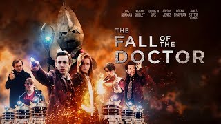 Doctor Who FanFilm The Fall of the Doctor