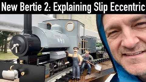 Victoria BC: 2. Explaining Slip Eccentric Valve Gear - Using my Brand New RH Bertie (Please Sub)