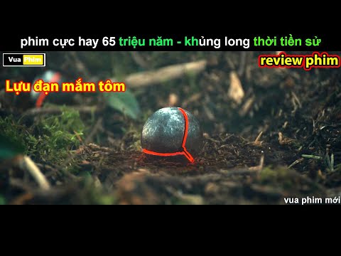 phim cực hay – Trận Chiến Thời Tiền Sử 2023 – review phim 65 2023 Mới