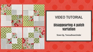 Video tutorial: 2-minute disappearing 4 patch quilt block variation