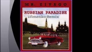 Zivago - Russian Paradise (Efimenko Remix)