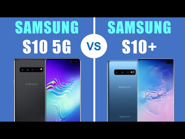 Samsung Galaxy S10 5G vs S10+ | Comparison