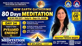 80 Day Meditation Journey Day 34 Twisha Bhatt Pyramid energy MMS 4