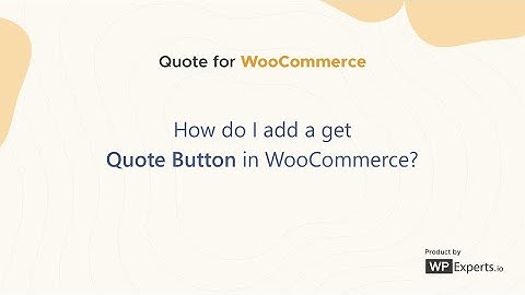 How to Add an "Add to Quote" Button to Your WooCommerce Store? 💬🛒| Quote for WooCommerce