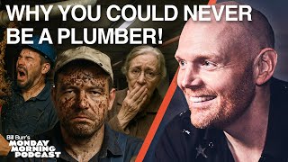 Why You Could NEVER Be A Plumber! | Bill burr
