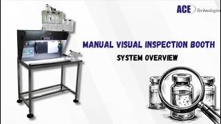 Manual Visual Inspection Booth for Pharma | Step-by-Step Inspection Process