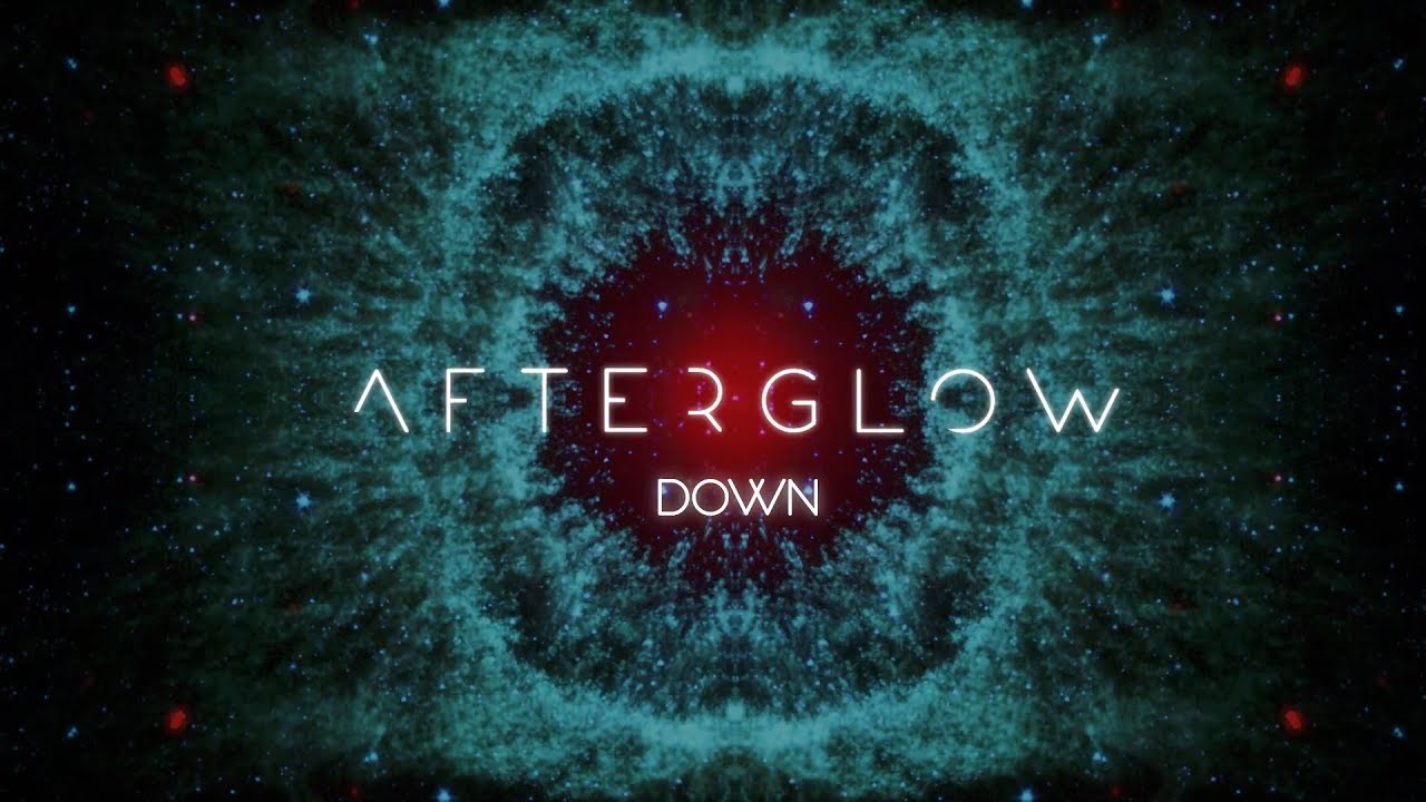 Watch Afterglow - "Down" (Lyric Video) on YouTube Watch Afterglow - "Down" (Lyric Video) on YouTube