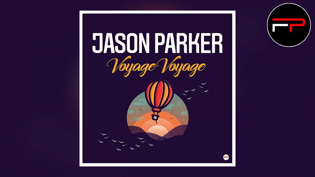 Jason Parker - Voyage Voyage (Short Club Edit)