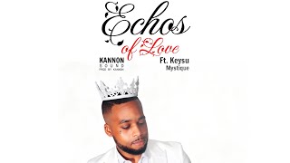 Echos of Love (Radio Edit) Ft. kaysu Mystique 