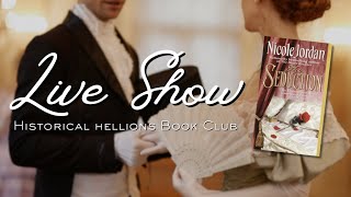The Seduction by Nicole Jordan | Historical Hellions Live Show