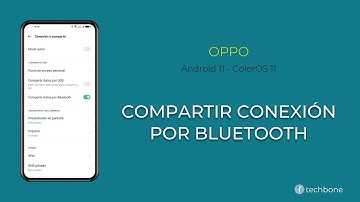Compartir la Conexión por Bluetooth (Tethering) - Oppo [Android 11 - ColorOS 11]