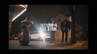 Tatted Up Fi Feat. B Park - Lil Nigga 