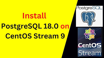 Install PostgreSQL 18.0 on CentOS Stream 9 Like a Pro! 💻 | Step-by-Step Setup & Configuration Guide