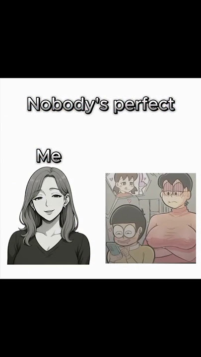 nobody's perfect #meme #humor #random #comedy #funny #video #shorts #comic #editing #humor